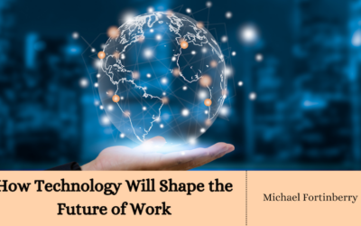 How Technology Will Shape the Future of Work